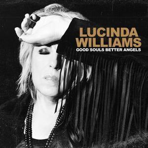Portada de Álbum "Good Souls Better Angels", de Lucinda Williams