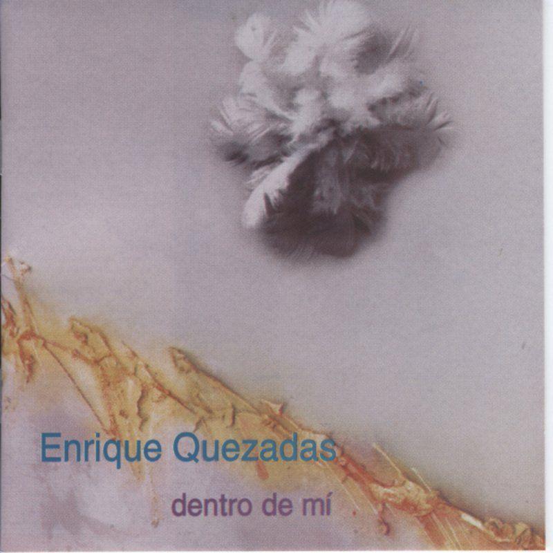 Capa do Álbum "Dentro de Mi", de Enrique Quezadas