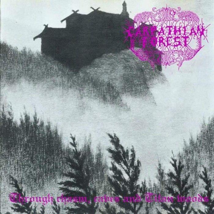 Album cover of "Through Chasm, Caves And Titan Woods" by Carpathian Forest