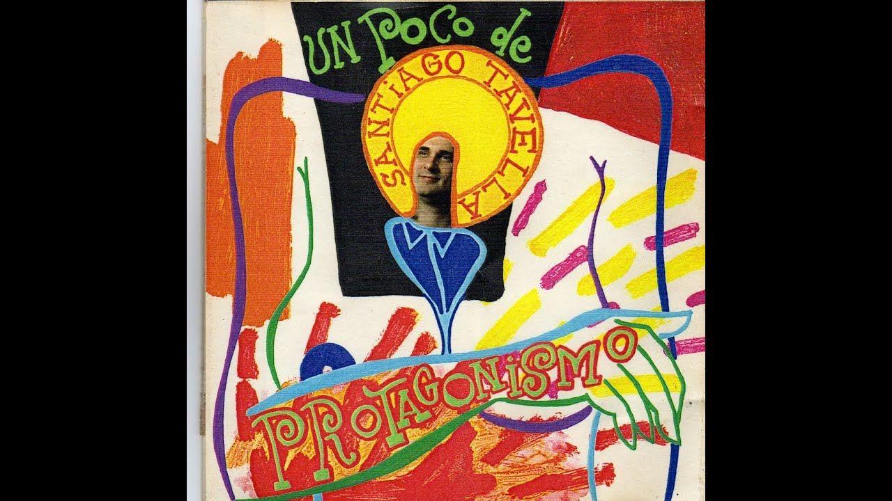 Portada de Álbum "Un Poco de Protagonismo", de santiago tavella
