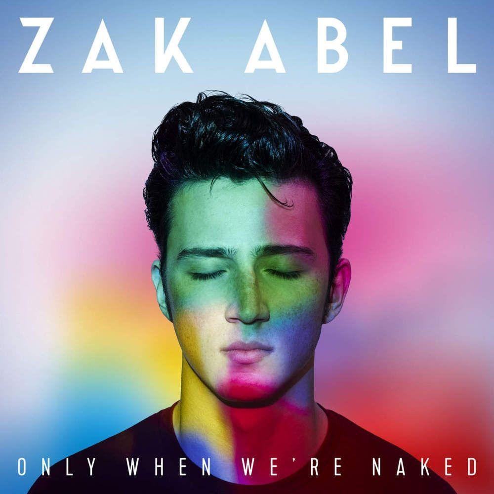 Portada de Álbum "Only When We're Naked", de Zak Abel