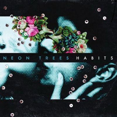 Capa do Álbum "Habits", de Neon Trees