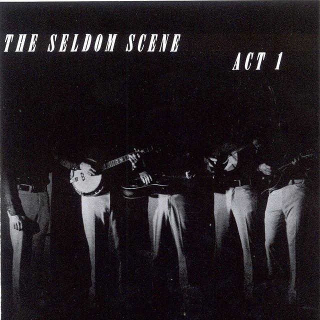 Portada de Álbum "Act 1", de Seldom Scene