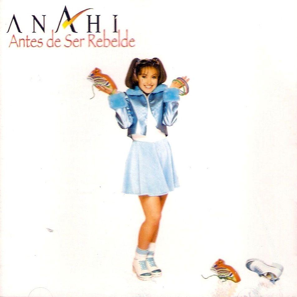 Portada de Álbum "Antes De Ser Rebelde", de Anahí