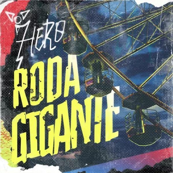 Portada de Sencillo/EP "Roda Gigante", de Hero (Punk)