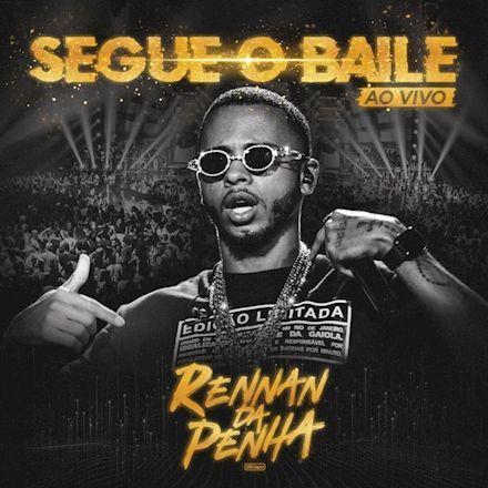 Album cover of "Segue o Baile (Ao Vivo)" by Rennan da Penha