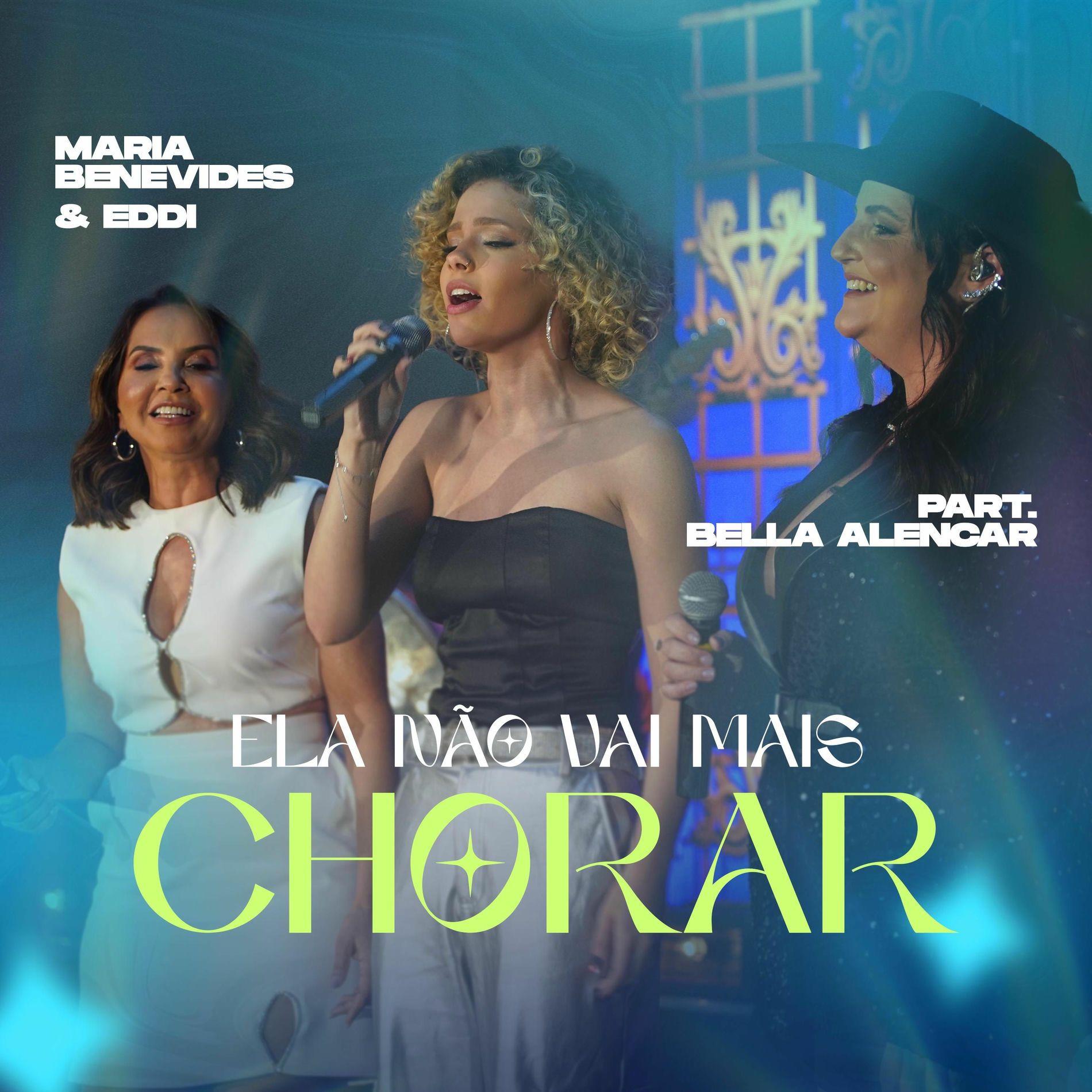 Portada de Sencillo/EP "Ela Não Vai Mais Chorar (She's Not Crying Anymore) (part. Bella Alencar)", de Maria Benevides & Eddi