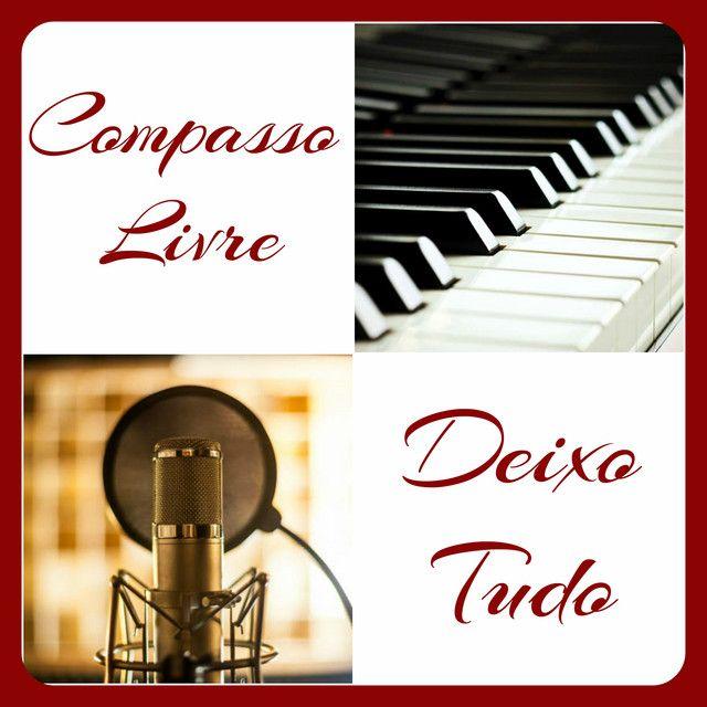 Capa do Single/EP "Deixo Tudo", de Compasso Livre