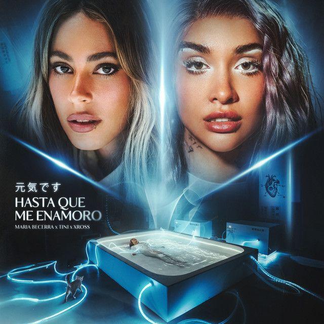 Capa do Single/EP "HASTA QUE ME ENAMORO (part. TINI y XROSS)", de Maria Becerra