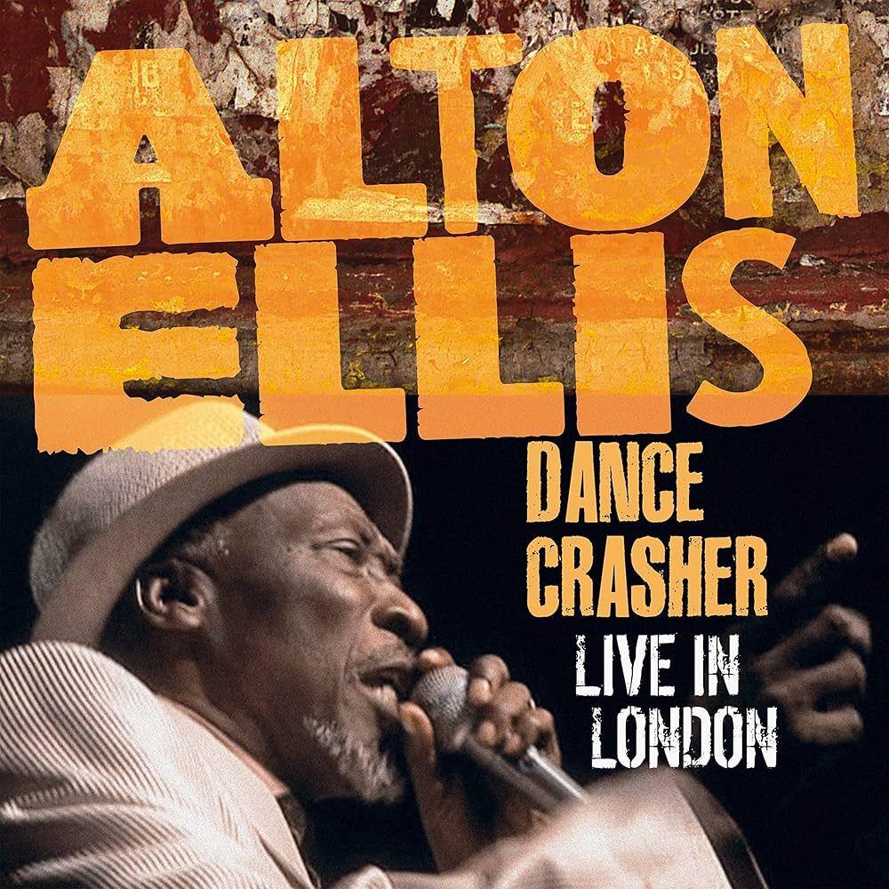 Portada de Álbum "Dance Crasher - Live In London", de Alton Ellis