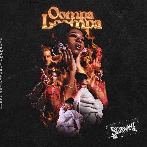 Capa do Single/EP "Oompa Loompa (part. LARINHX)", de Slipmami