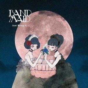 Portada de Álbum "Just Bring It", de Band-Maid