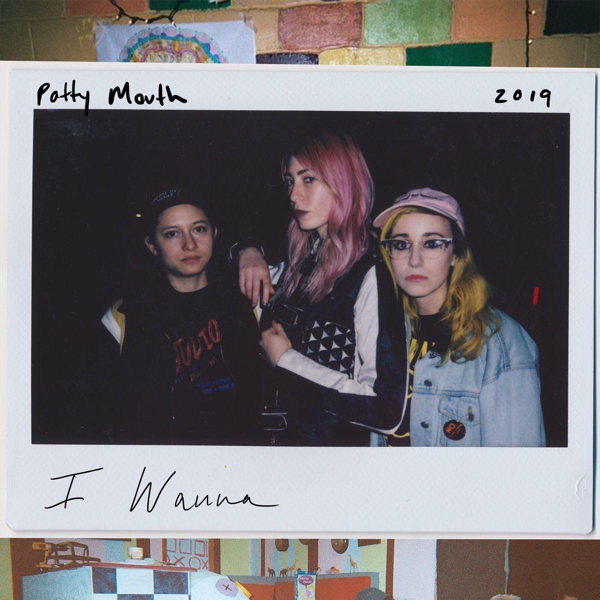 Portada de Sencillo/EP "I Wanna - Single", de Potty Mouth