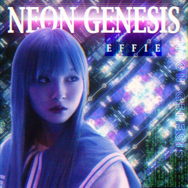 Album cover of "Neon Genesis" by Effie