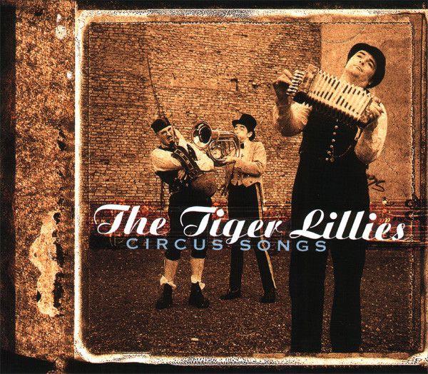 Portada de Álbum "Circus Songs", de The Tiger Lillies