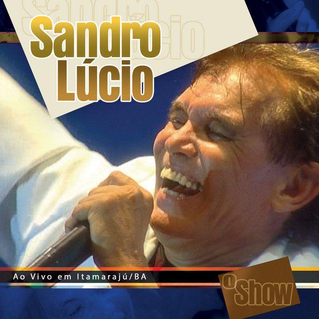Portada de Álbum "Ao Vivo Em Itamarajú", de Sandro Lúcio