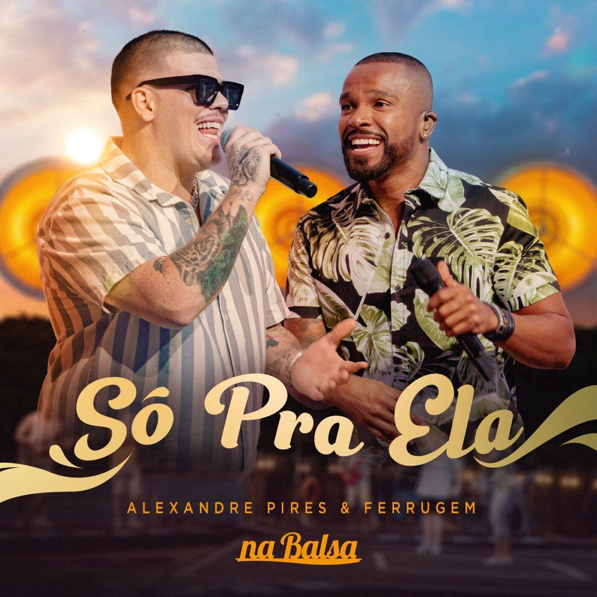 Portada del álbum "Só Pra Ela", de Alexandre Pires