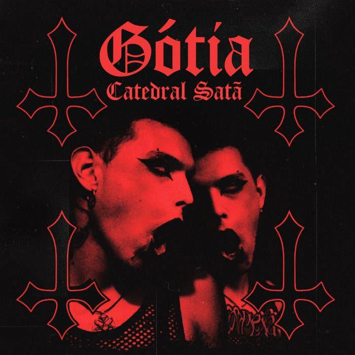 Portada de Sencillo/EP "Catedral Satã", de Gótia