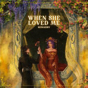 Capa do álbum "When She Loved Me", de Reinaeiry