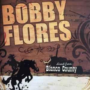 Capa do Álbum "Direct From Blanco Country", de Bobby Flores