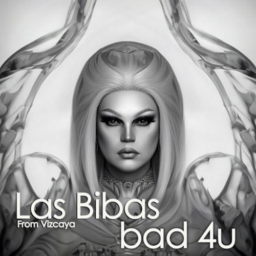 Portada de Álbum "Bad 4 U", de Las Bibas From Vizcaya