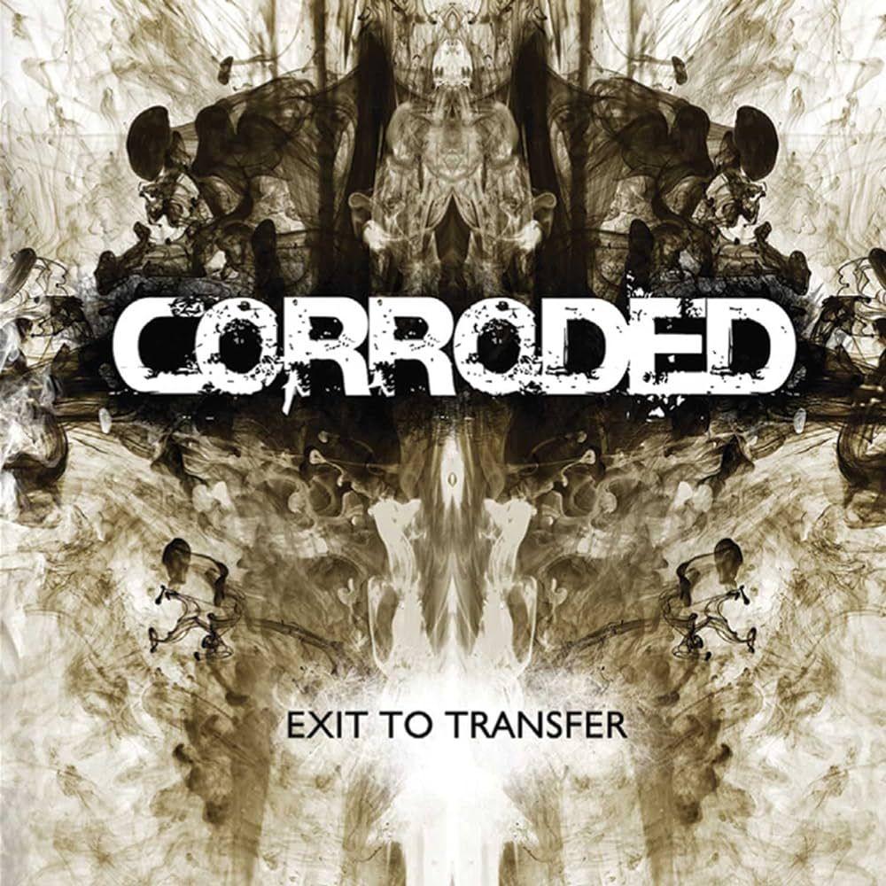 Capa do Álbum "Exit To Transfer", de Corroded