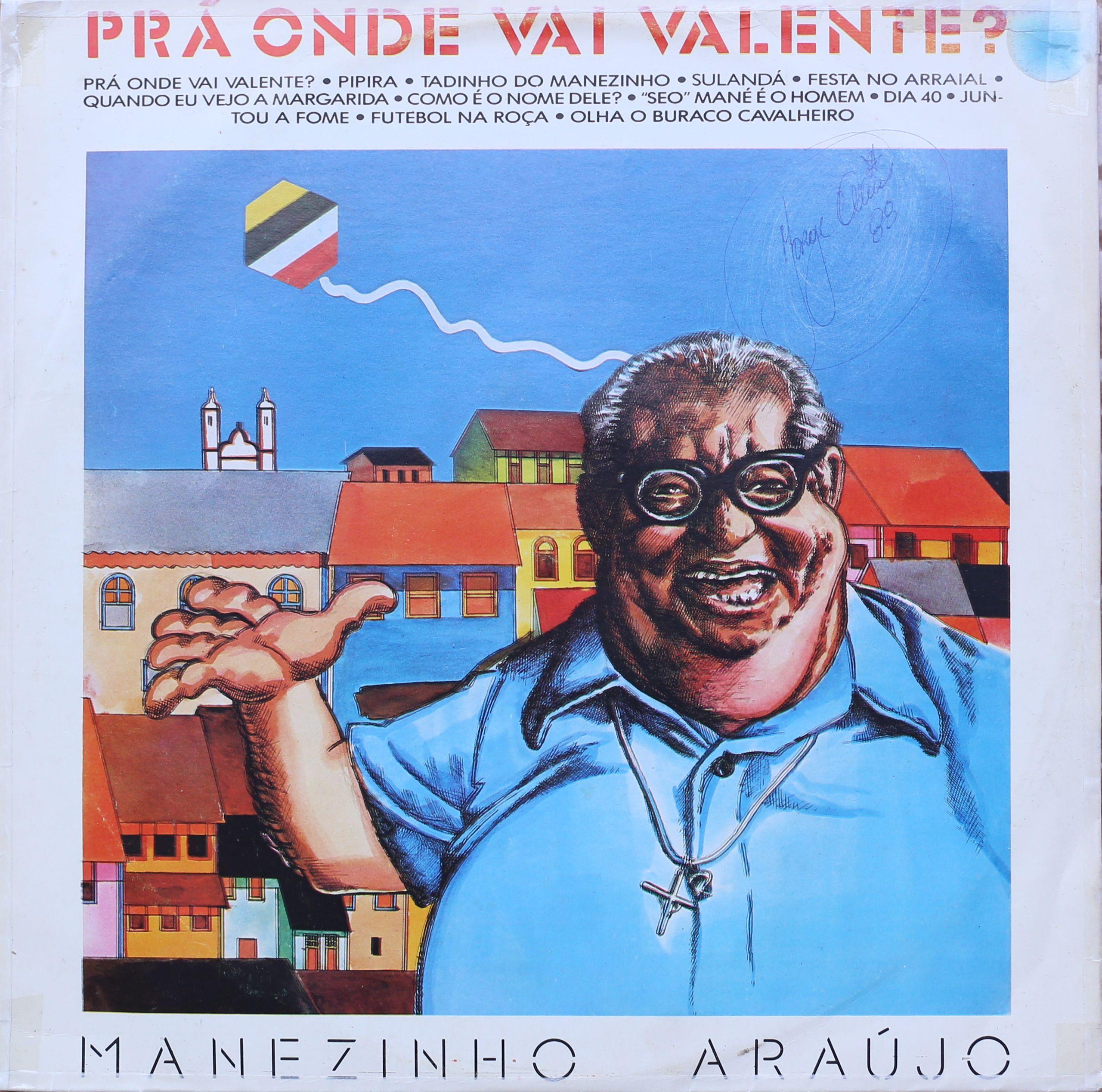 Portada de Álbum "Pra Onde Vai Valente?", de Manezinho Araújo