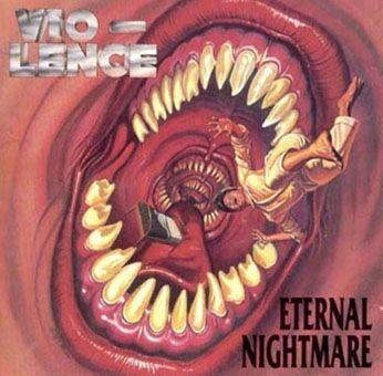 Capa do Álbum "Eternal Nightmare", de Vio-lence