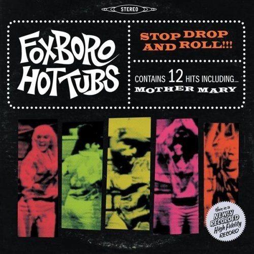 Portada de Álbum "Stop Drop and Roll!!!", de Foxboro Hot Tubs