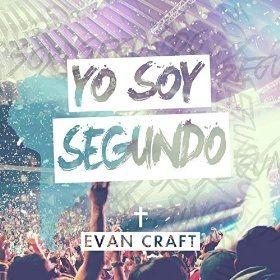 Capa do Álbum "Yo Soy Segundo", de Evan Craft