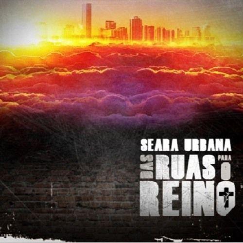 Portada de Álbum "Das Ruas Para o Reino", de Seara Urbana