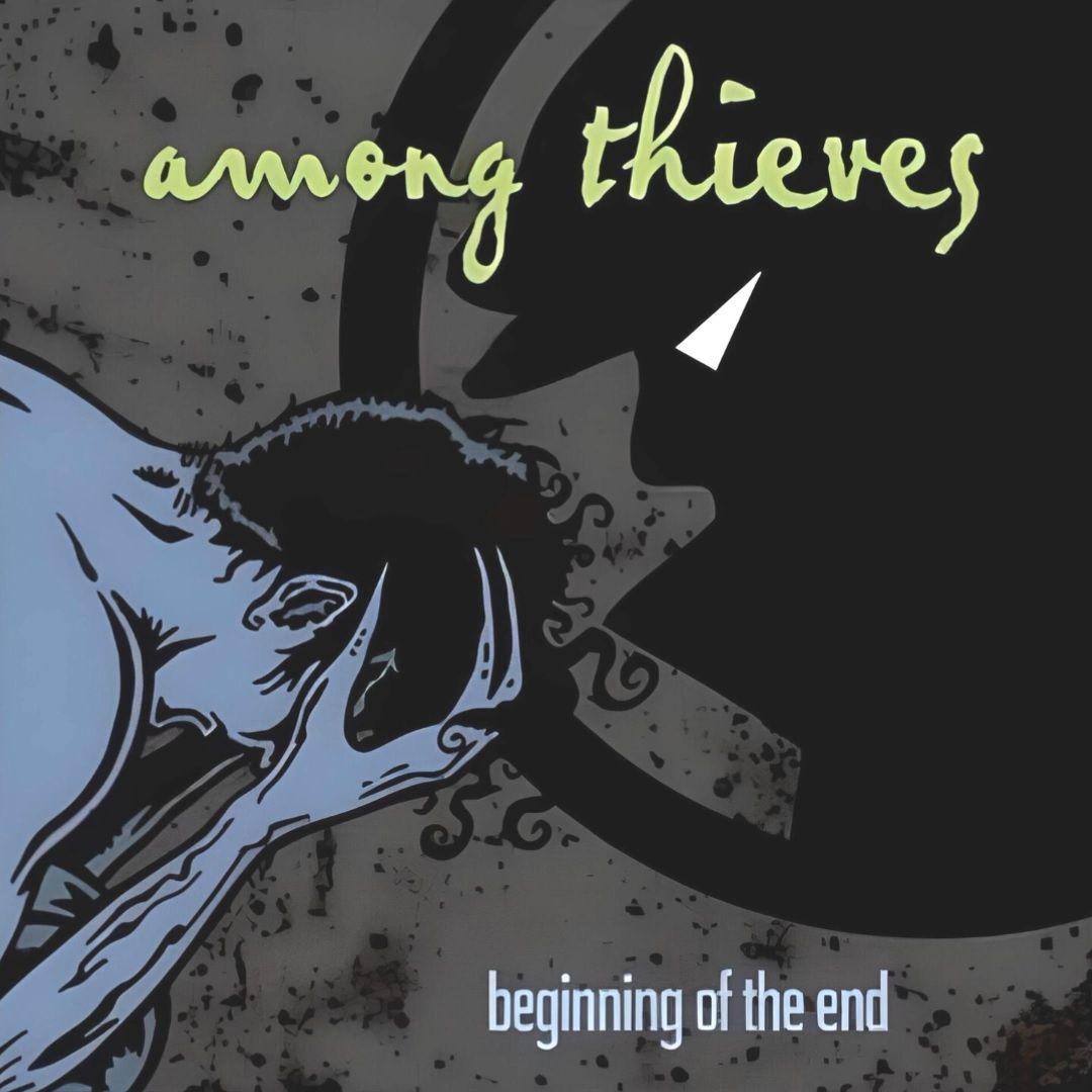 Portada de Álbum "Beginning of the End", de Among Thieves