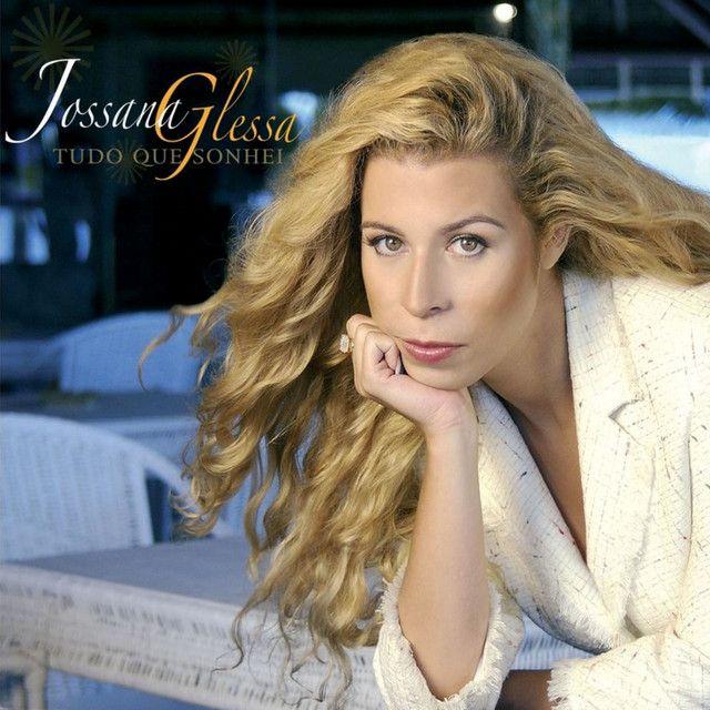 Capa do Álbum "Tudo que Sonhei", de Jossana Glessa