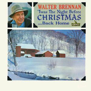 Portada de Álbum "'Twas The Night Before Christmas...Back Home", de Walter Brennan