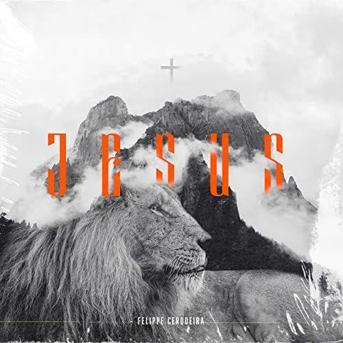 Portada de Sencillo/EP "Jesus ", de Felippe Cerqueira