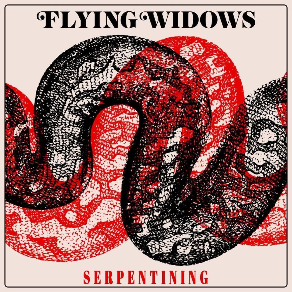 Single/EP cover of "Serpentining" by Flying Widows
