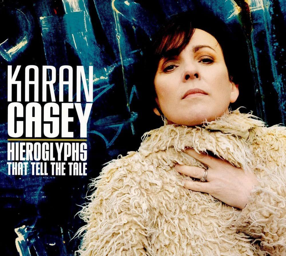 Portada de Álbum "Hieroglyphs That Tell The Tale", de Karan Casey