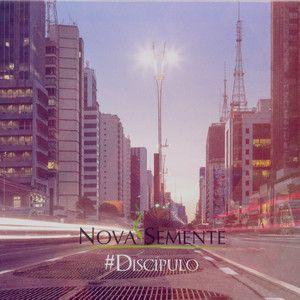 Portada de Álbum "#Discípulo", de Nova Semente