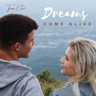 Portada de Sencillo/EP "Dreams Come Alive", de Travis Clark