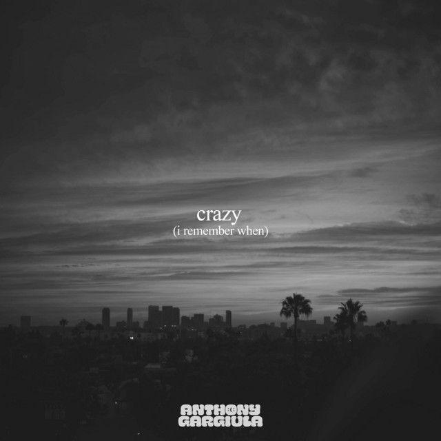Portada de Sencillo/EP "Crazy", de Anthony Gargiula
