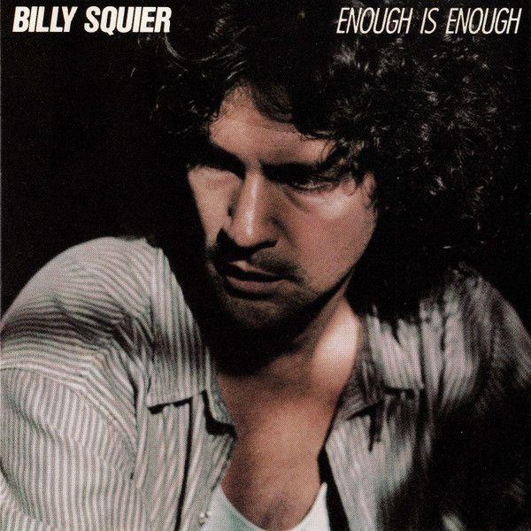 Portada de Álbum "Enough Is Enough", de Billy Squier