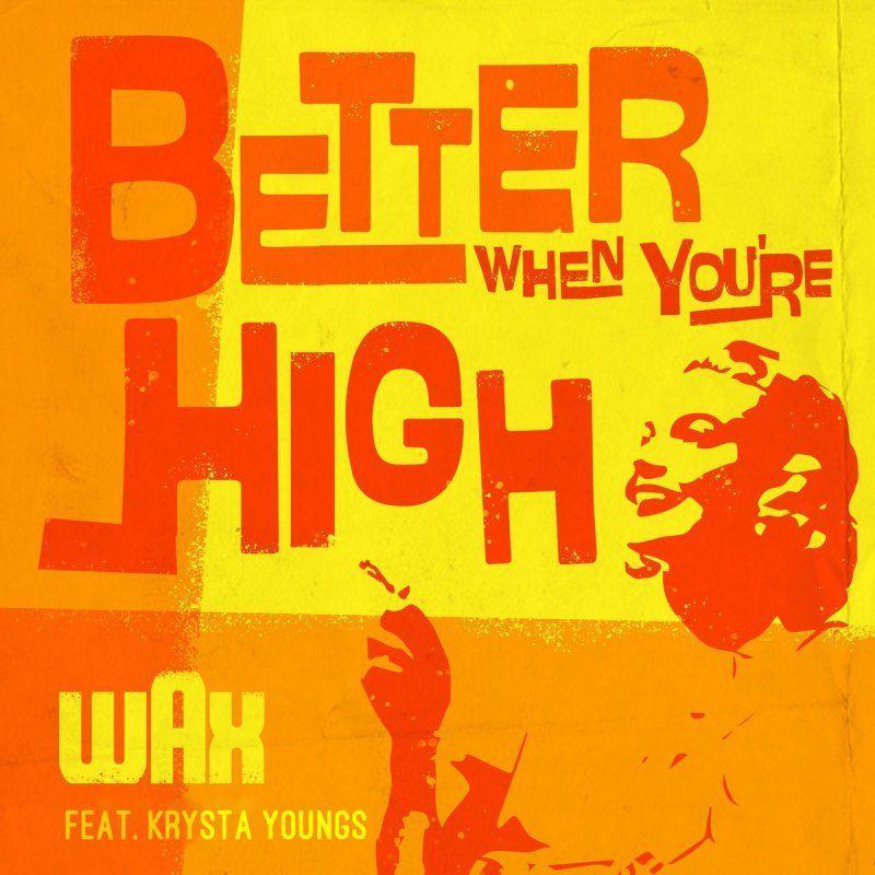 Single/EP cover of "Better When You're High" by Krysta Youngs