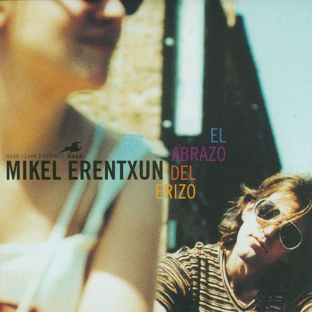Portada de Álbum "El Abrazo Del Erizo", de Mikel Erentxun
