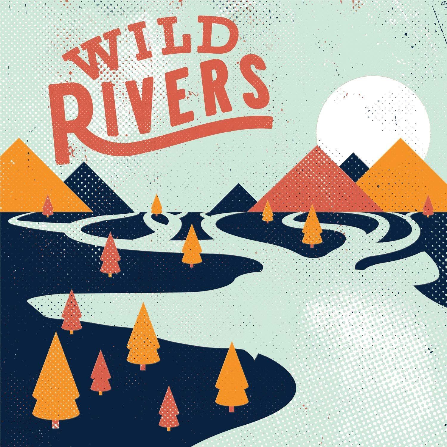 Capa do Álbum "Wild Rivers", de Wild Rivers