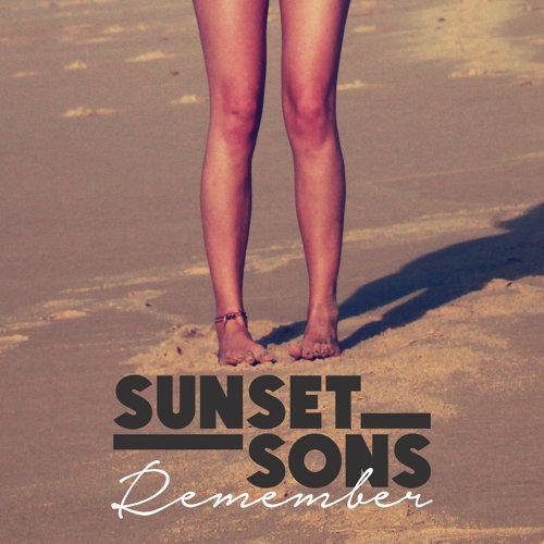 Portada de Sencillo/EP "Remember (Remixes)", de Sunset Sons