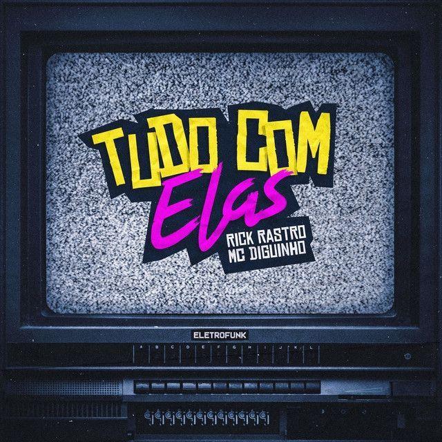 Portada del álbum "Tudo Com Elas", de Rick Rastro