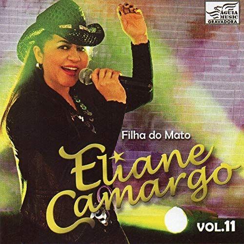 Portada de Álbum "Filha do Mato - Vol. 11", de Eliane Camargo