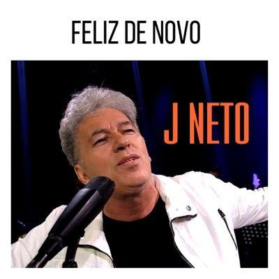 Album cover of "Feliz de Novo" by J Neto