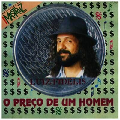 Portada de Álbum "O Preço de Um Homem", de Luiz Fidelis