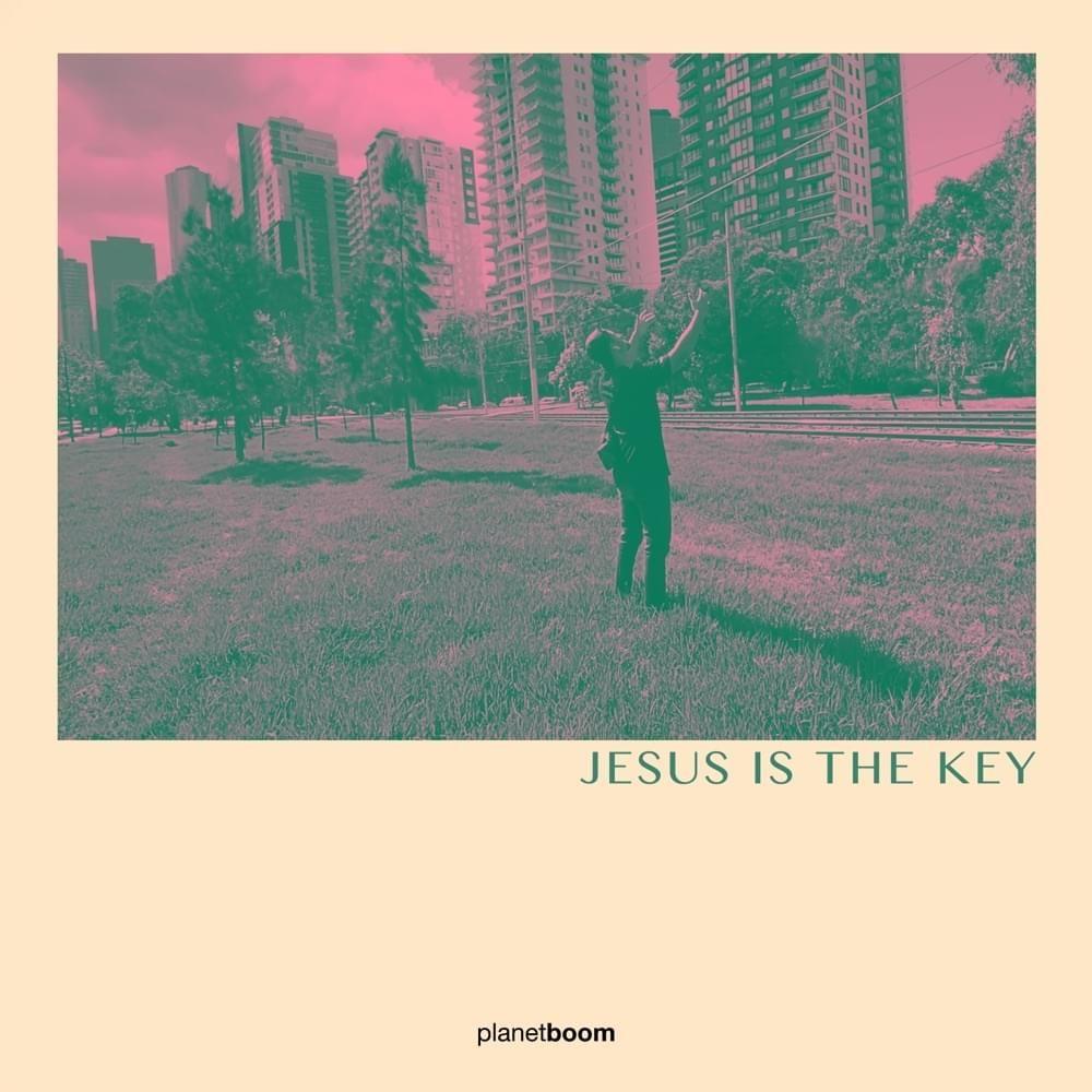 Capa do álbum "Jesus Is The Key", de Planetboom